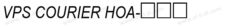 VPS Courier Hoa字体转换